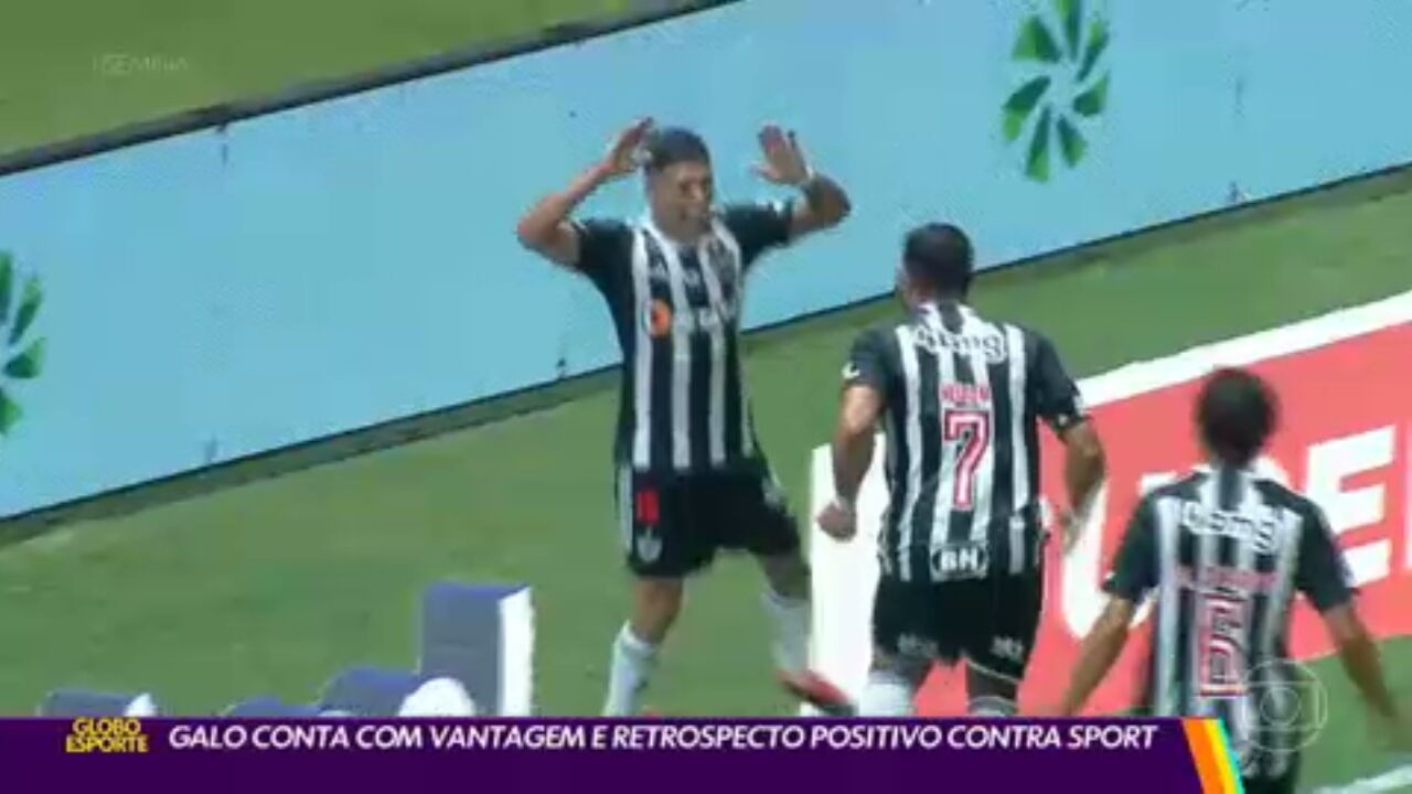 Galo conta com vantagem e retrospecto positivo contra o Sport