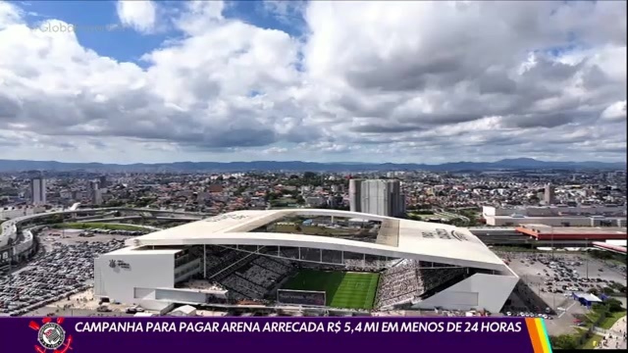 Campanha para pagar arena arrecada R$ 5,4 milhões em menos de 24 horas