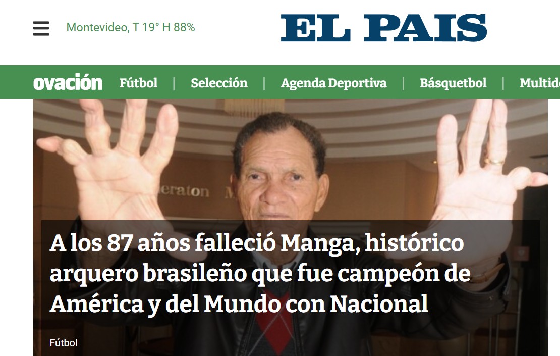 Imprensa sul-americana repercute morte de Manga: "Goleiro histórico"